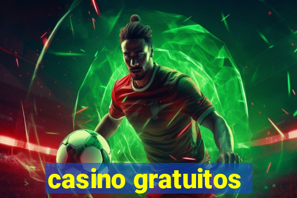 casino gratuitos