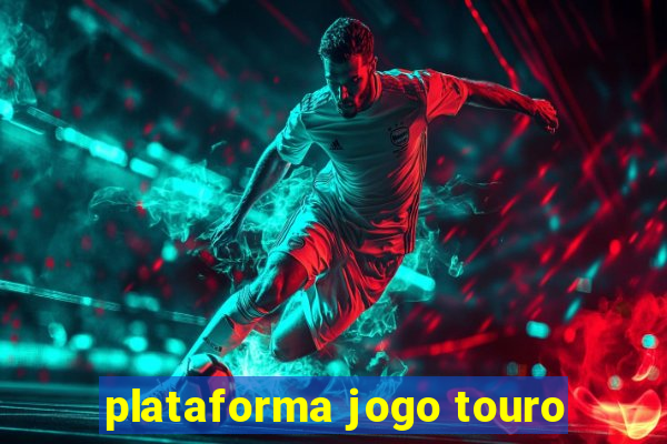 plataforma jogo touro