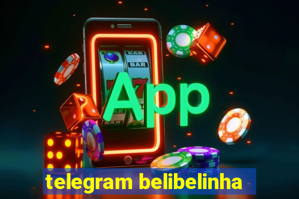 telegram belibelinha