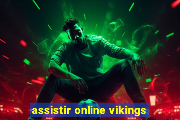 assistir online vikings