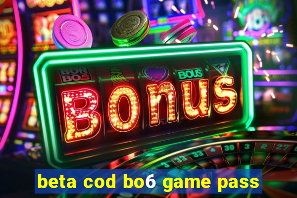 beta cod bo6 game pass