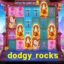 dodgy rocks