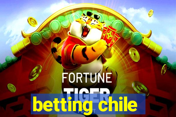 betting chile