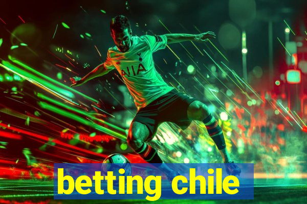 betting chile