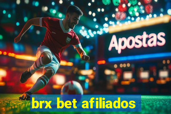 brx bet afiliados