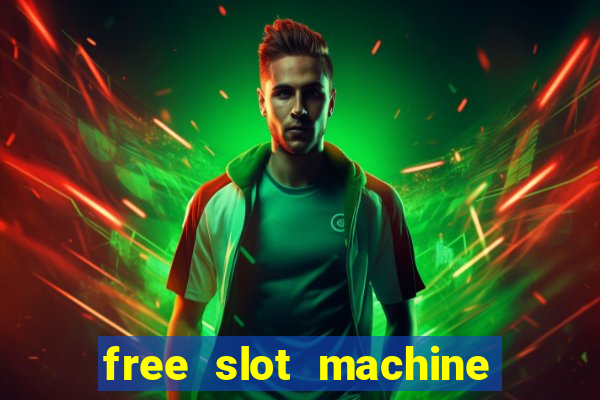 free slot machine to play