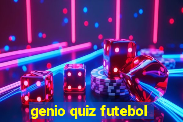 genio quiz futebol