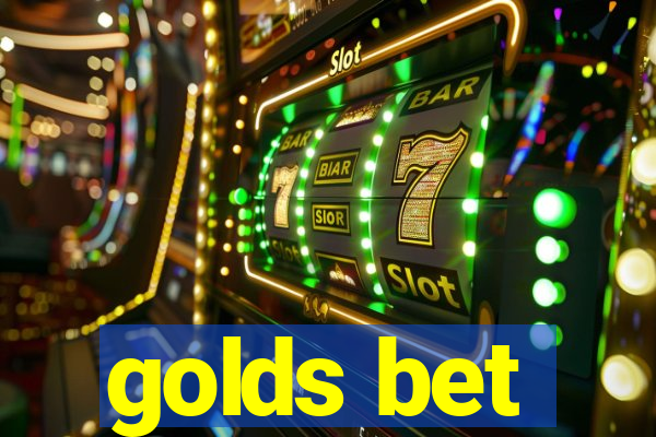 golds bet