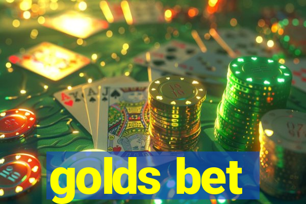 golds bet