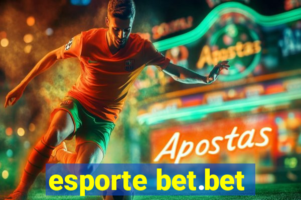 esporte bet.bet