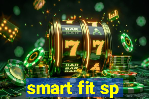 smart fit sp