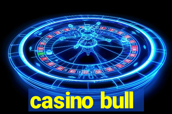 casino bull