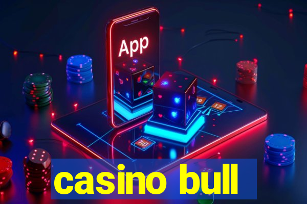 casino bull