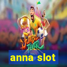 anna slot