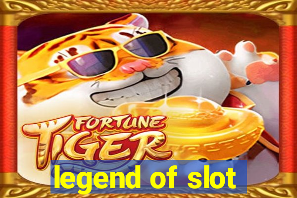 legend of slot