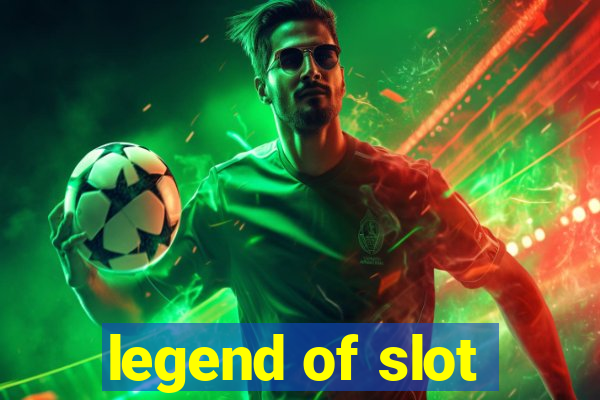 legend of slot