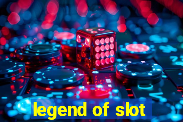 legend of slot