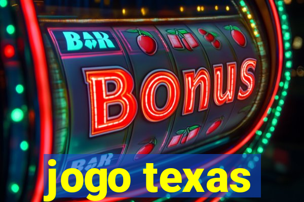 jogo texas