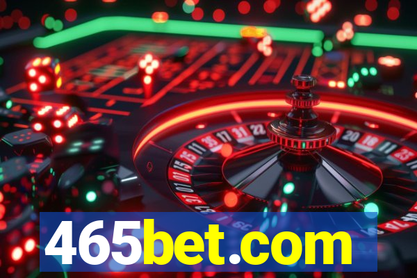 465bet.com