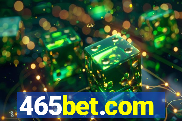 465bet.com