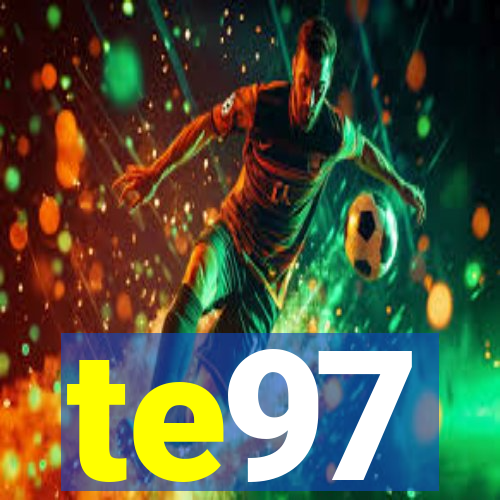 te97