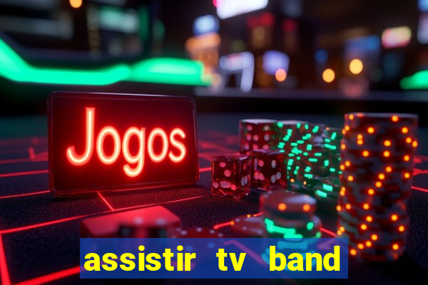 assistir tv band bahia ao vivo