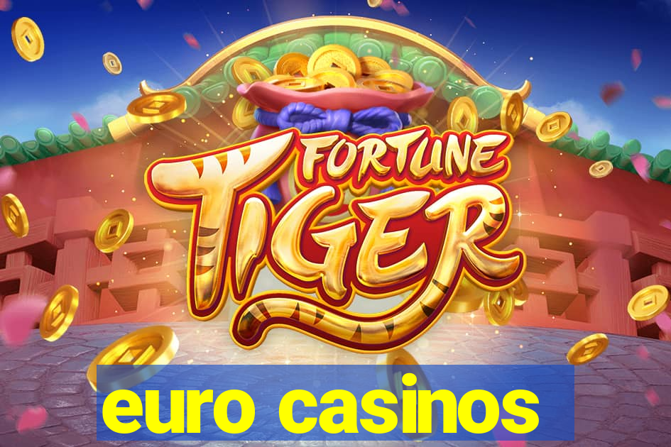 euro casinos