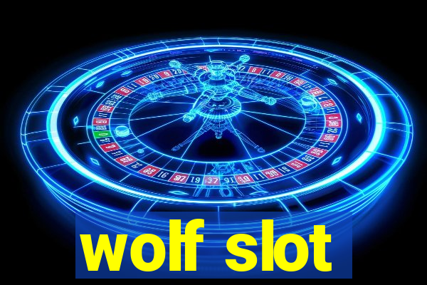 wolf slot