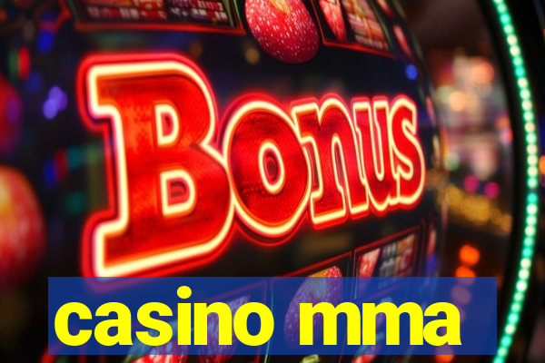 casino mma