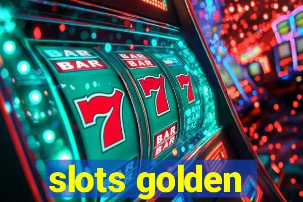 slots golden