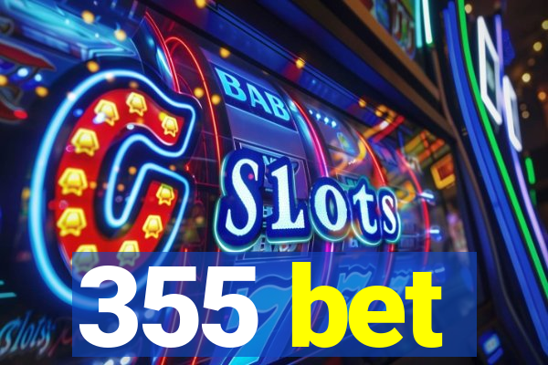 355 bet