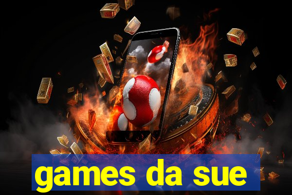 games da sue