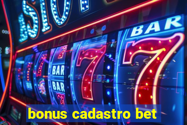 bonus cadastro bet