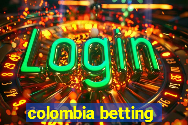 colombia betting