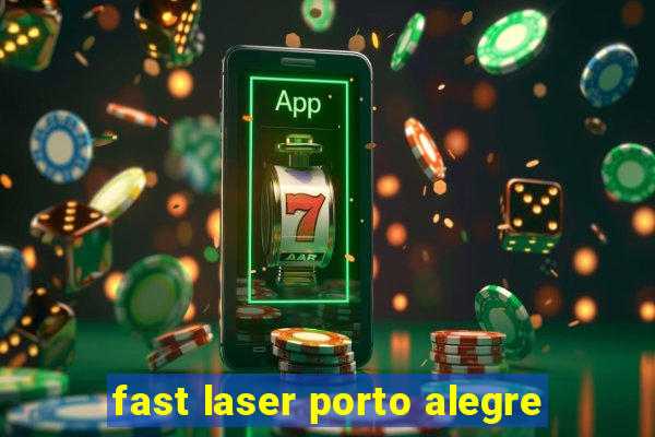 fast laser porto alegre