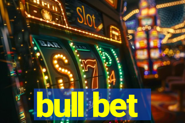 bull bet