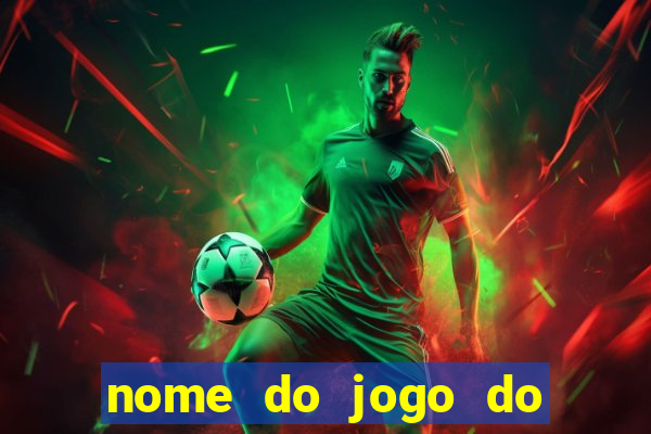 nome do jogo do velho do raio