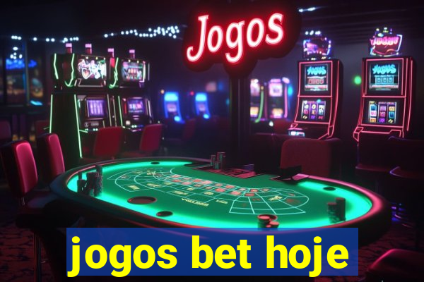 jogos bet hoje