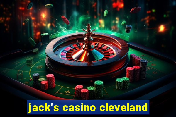 jack's casino cleveland