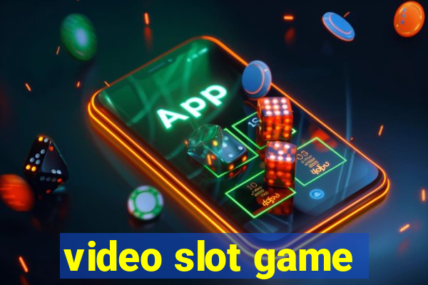 video slot game