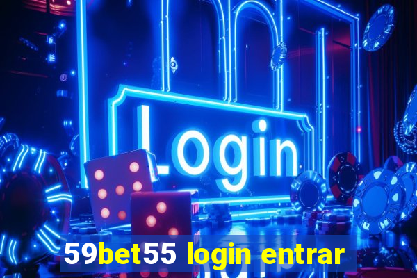 59bet55 login entrar