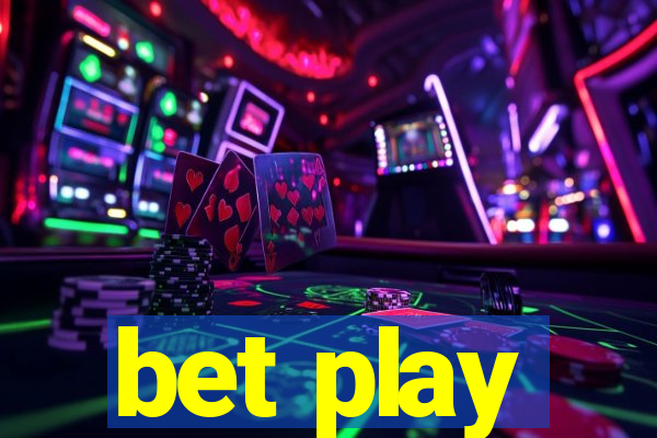 bet play