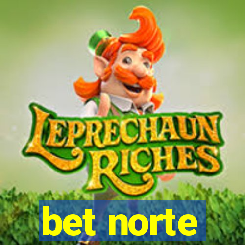 bet norte