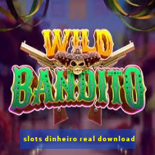 slots dinheiro real download