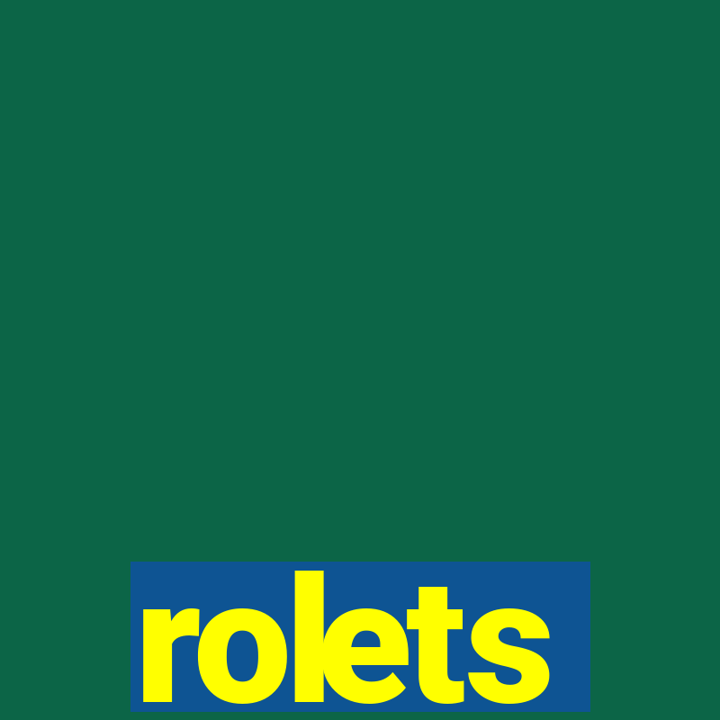 rolets