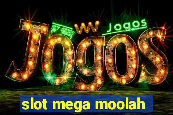 slot mega moolah