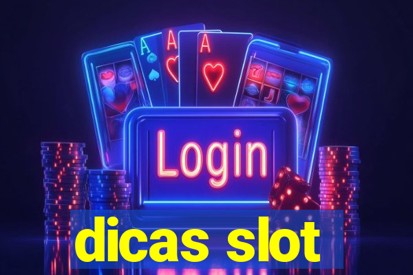 dicas slot