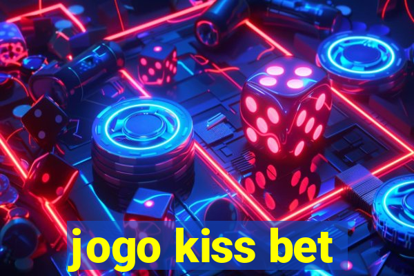 jogo kiss bet