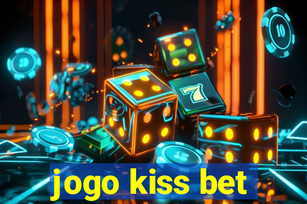 jogo kiss bet