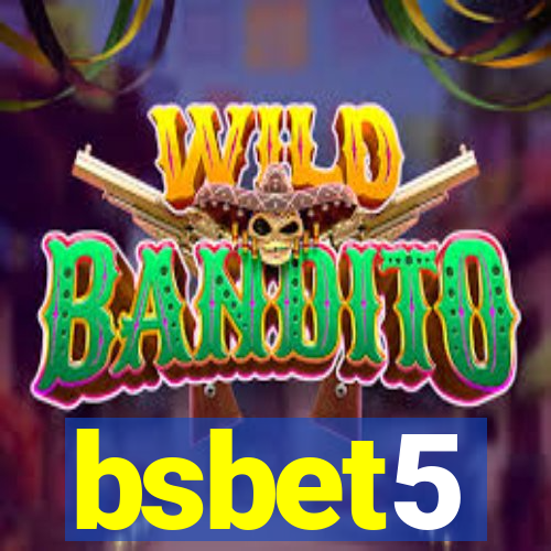 bsbet5